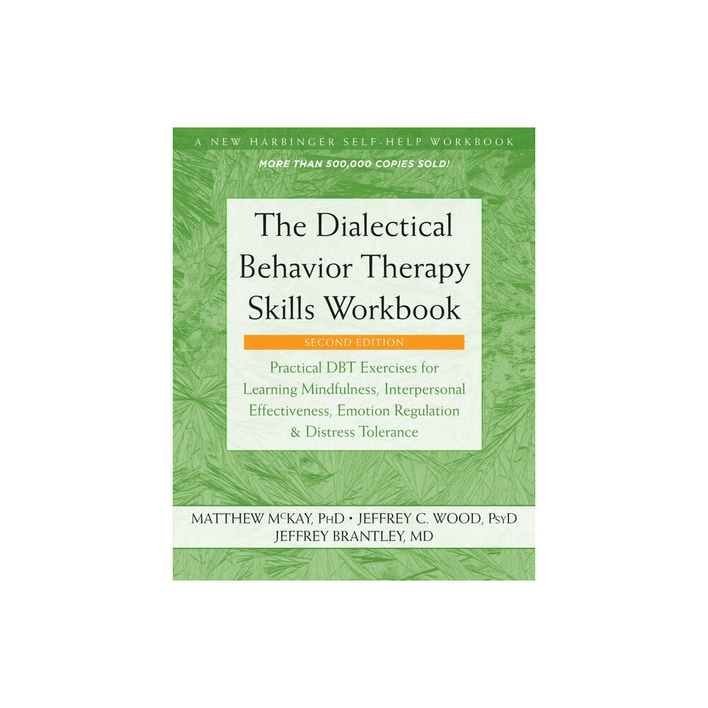 New Harbinger Publications The Dialectical Behavior Therapy Skills Workbook (häftad, eng)