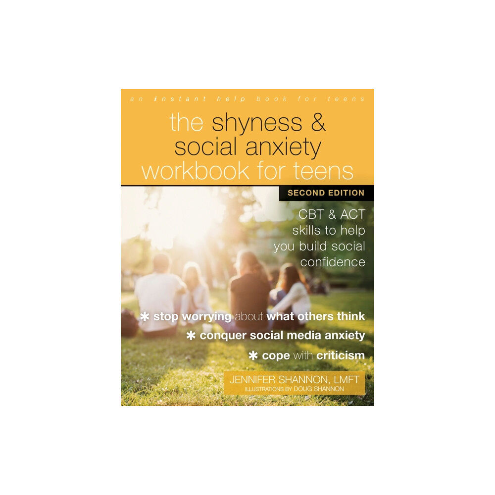 New Harbinger Publications The Shyness and Social Anxiety Workbook for Teens, Second Edition (häftad, eng)