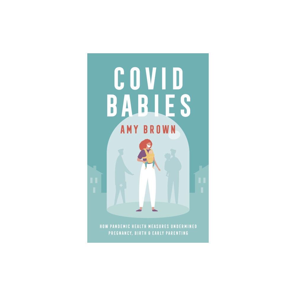 Pinter & Martin Ltd. Covid Babies (häftad, eng)