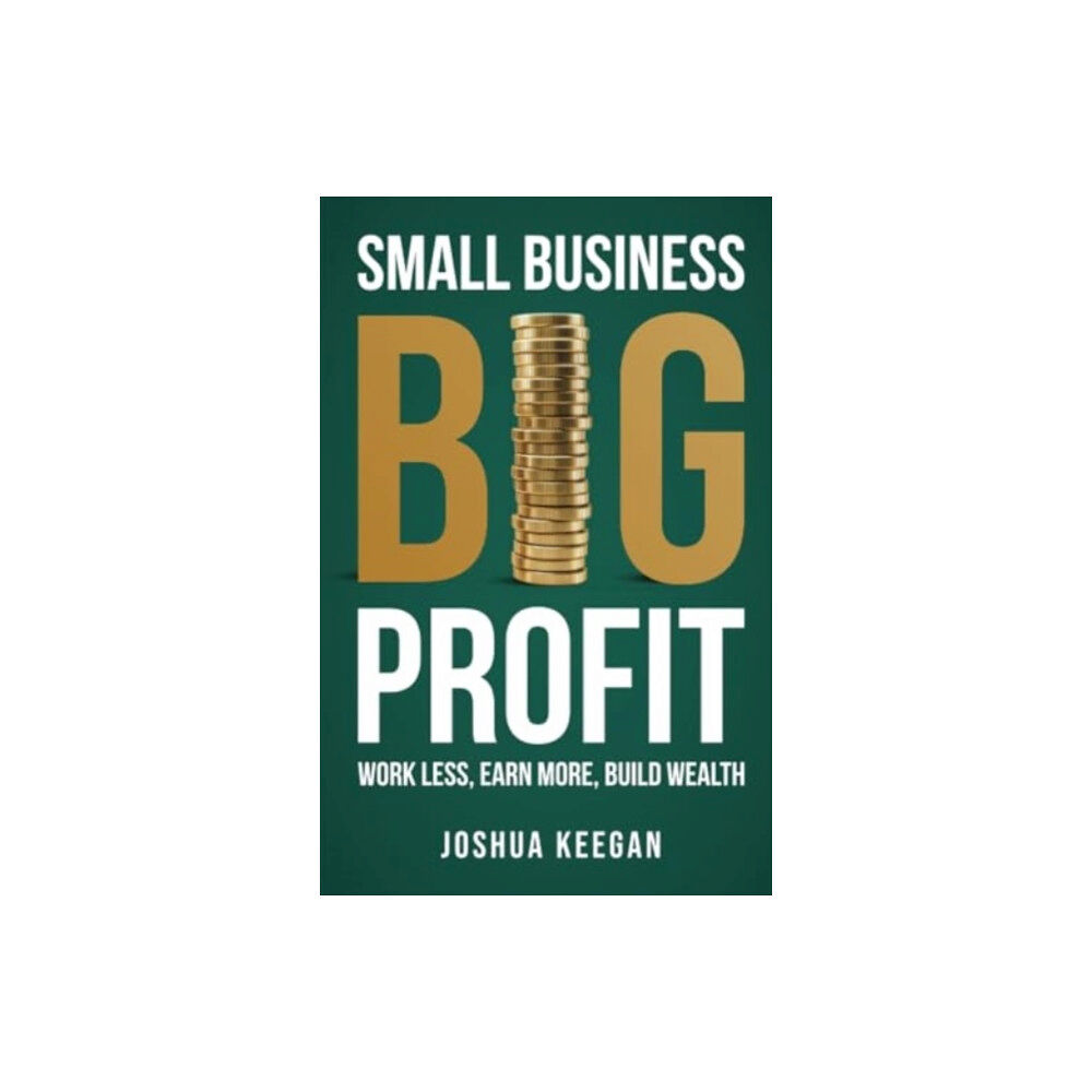 Rethink Press Small Business, Big Profit Profit (häftad, eng)