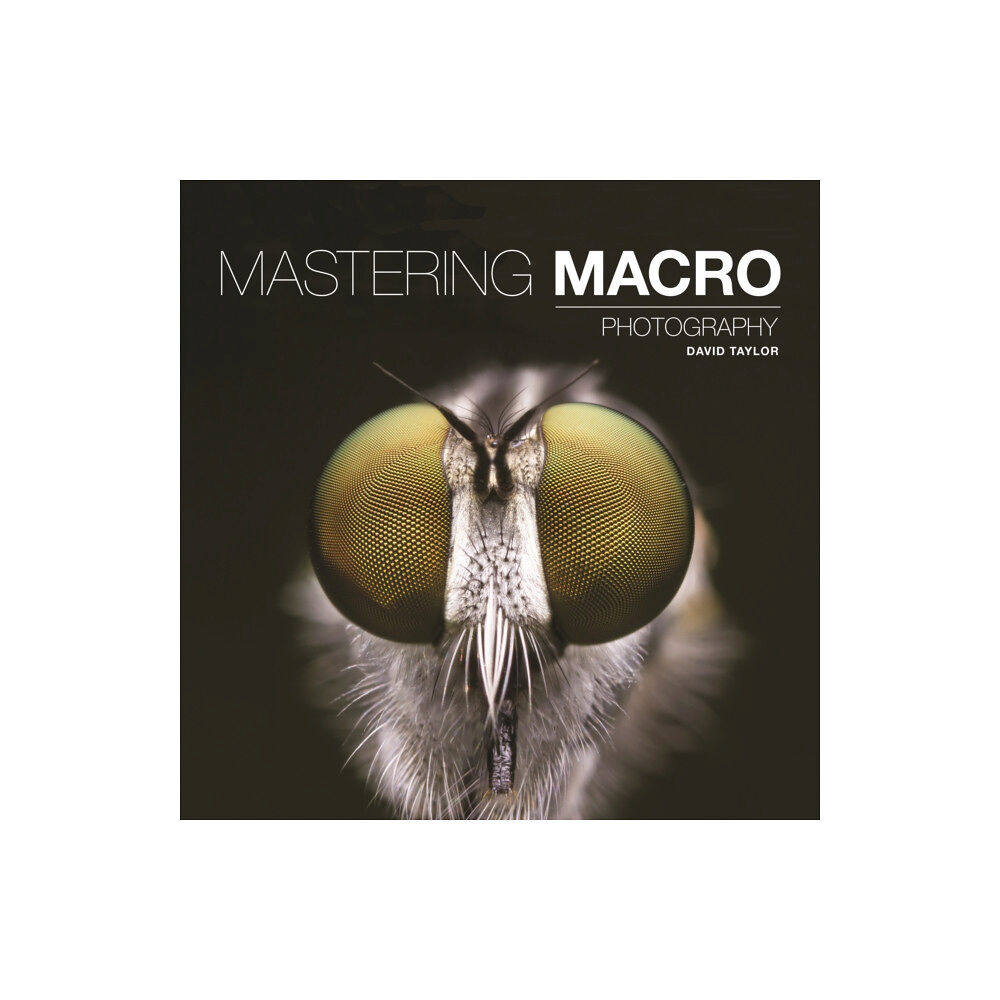 GMC Publications Mastering Macro Photography (häftad, eng)