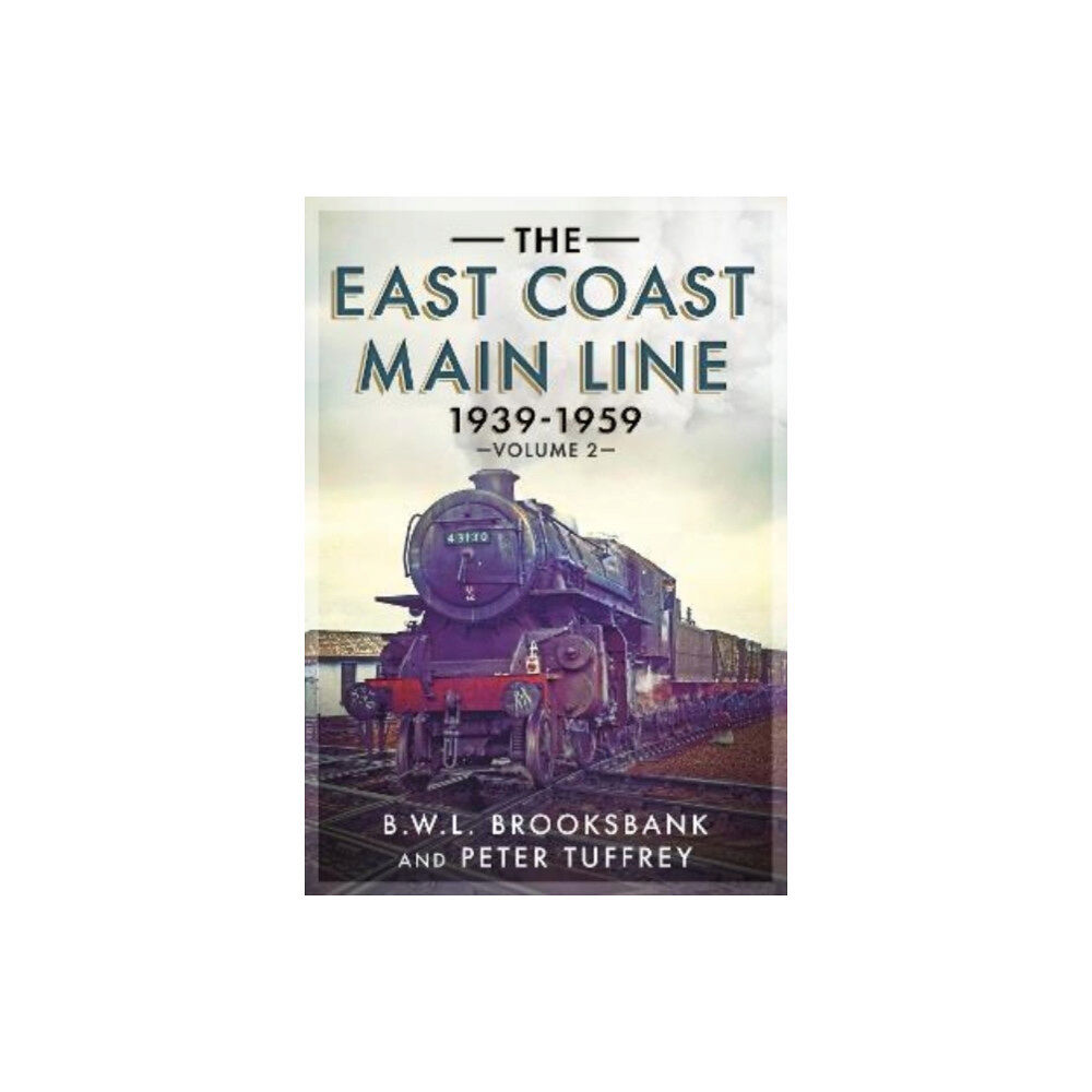 Fonthill Media Ltd The East Coast Main Line 1939-1959 (häftad, eng)