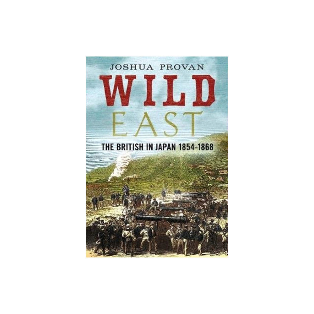 Fonthill Media Ltd Wild East (inbunden, eng)