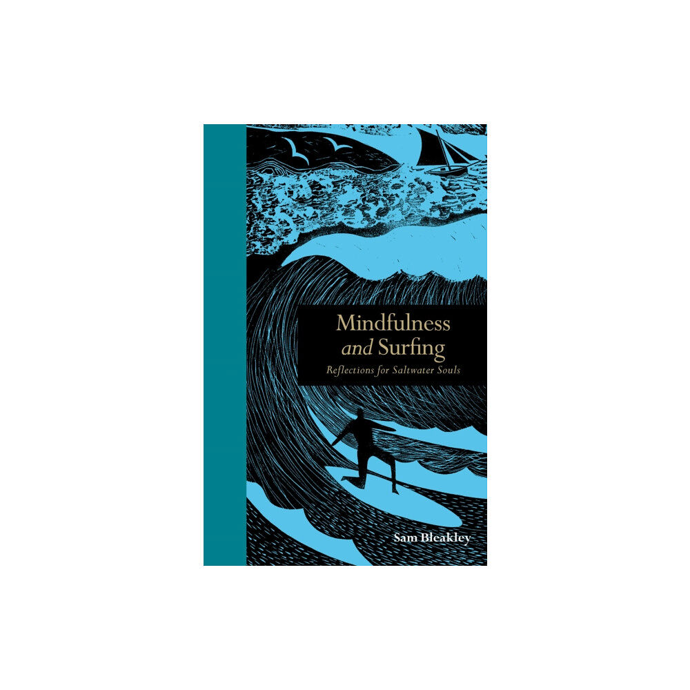 Quarto Publishing Plc Mindfulness and Surfing (inbunden, eng)