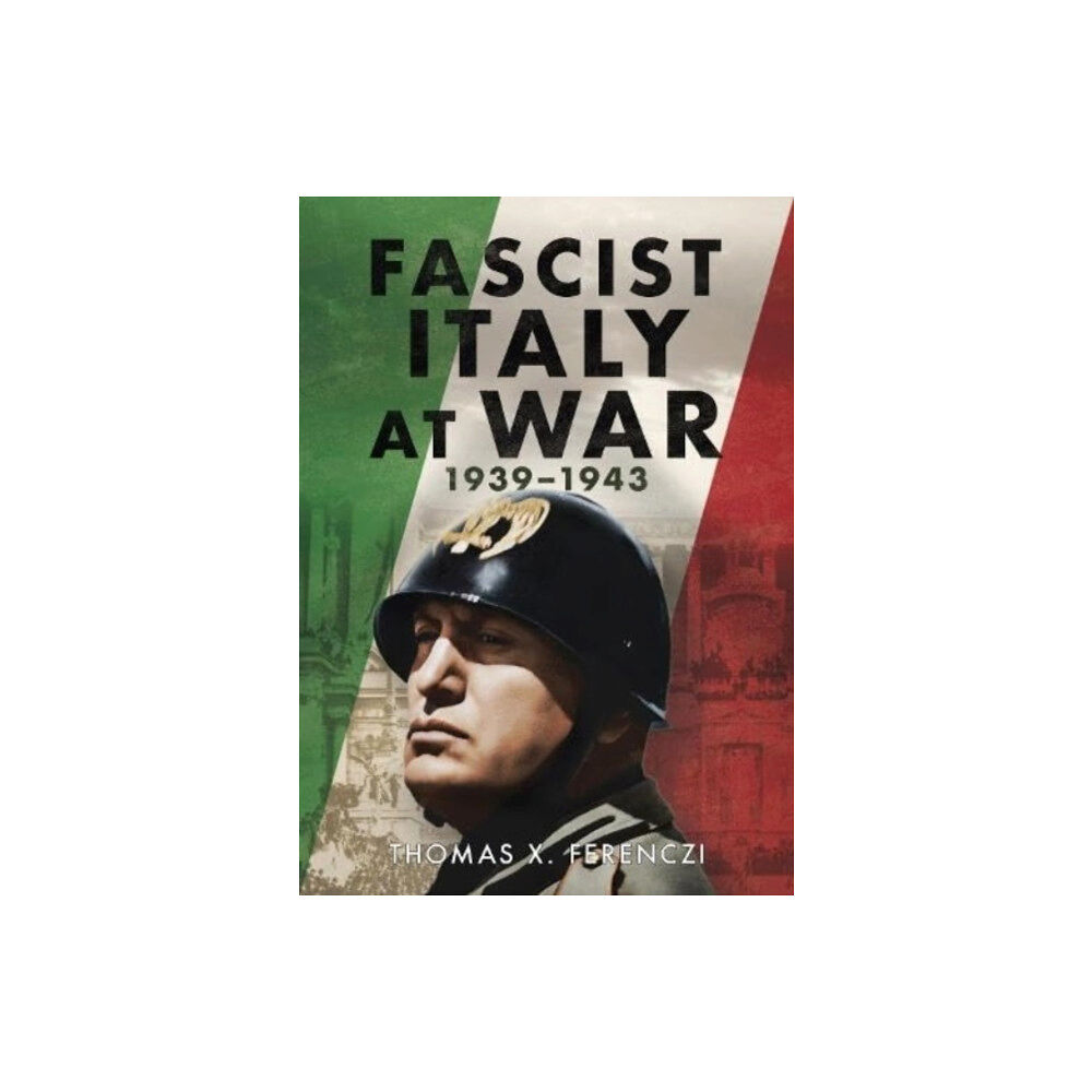 Fonthill Media Ltd Fascist Italy at War (inbunden, eng)