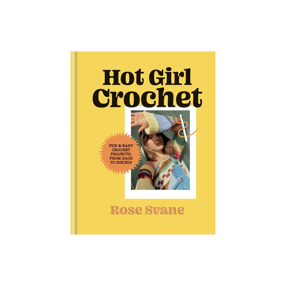 Octopus publishing group Hot Girl Crochet (inbunden, eng)