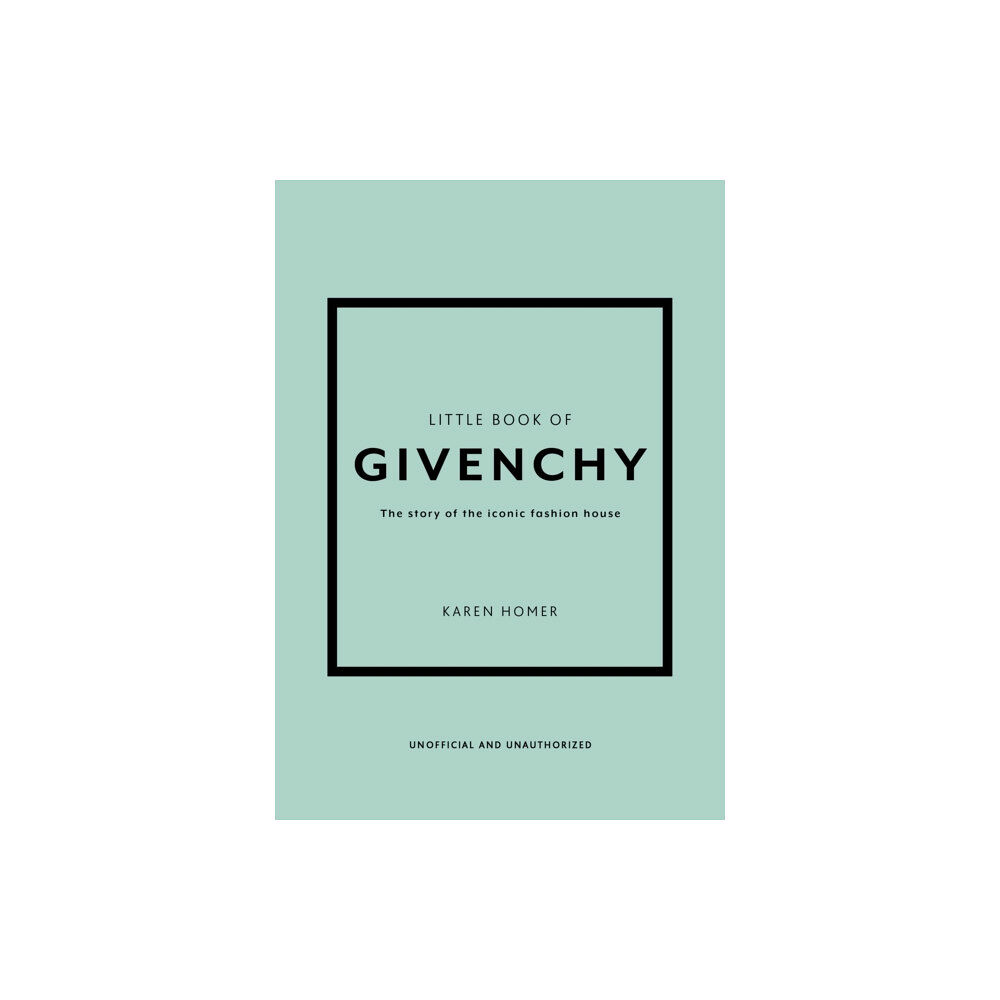 Headline Publishing Group Little Book of Givenchy (inbunden, eng)