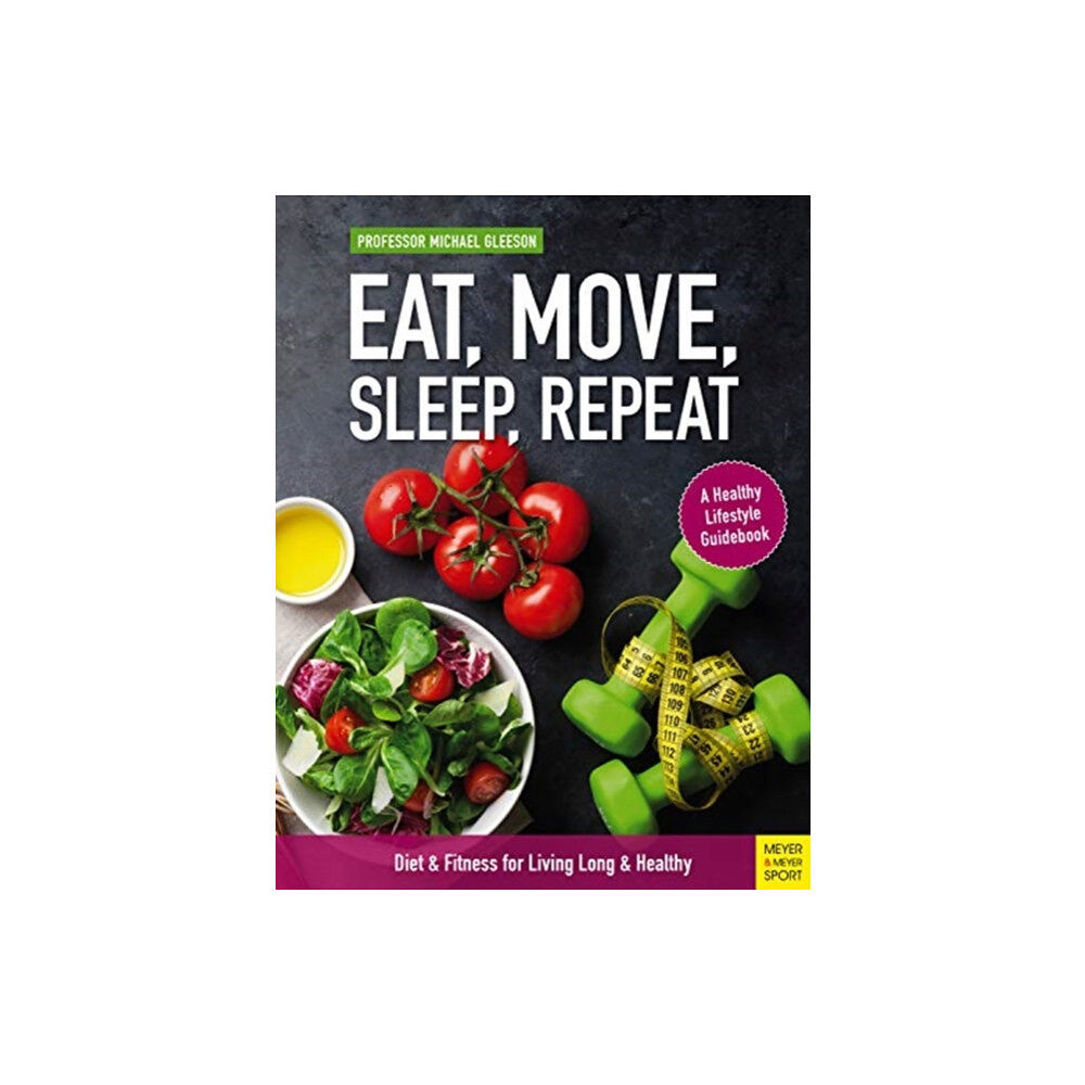 Meyer & Meyer Sport (UK) Ltd Eat, Move, Sleep, Repeat (häftad, eng)