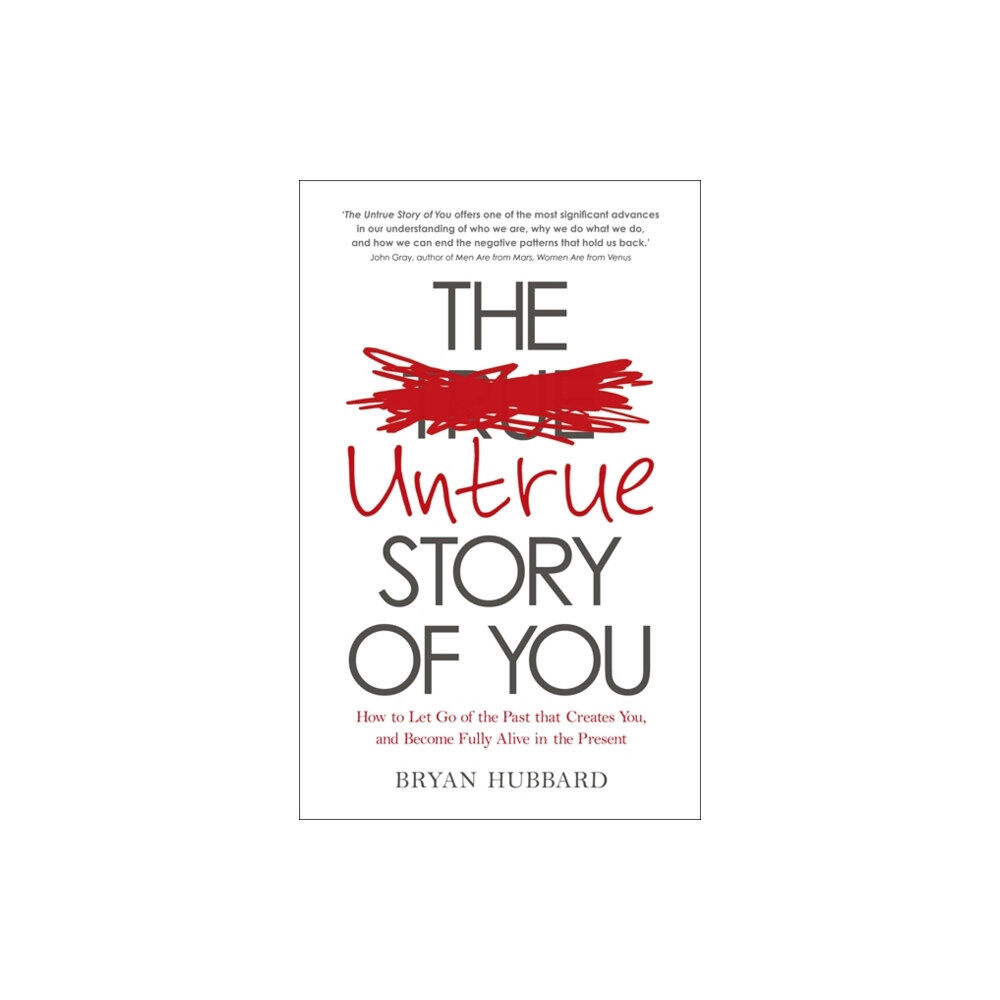 Hay House UK Ltd The Untrue Story of You (häftad, eng)