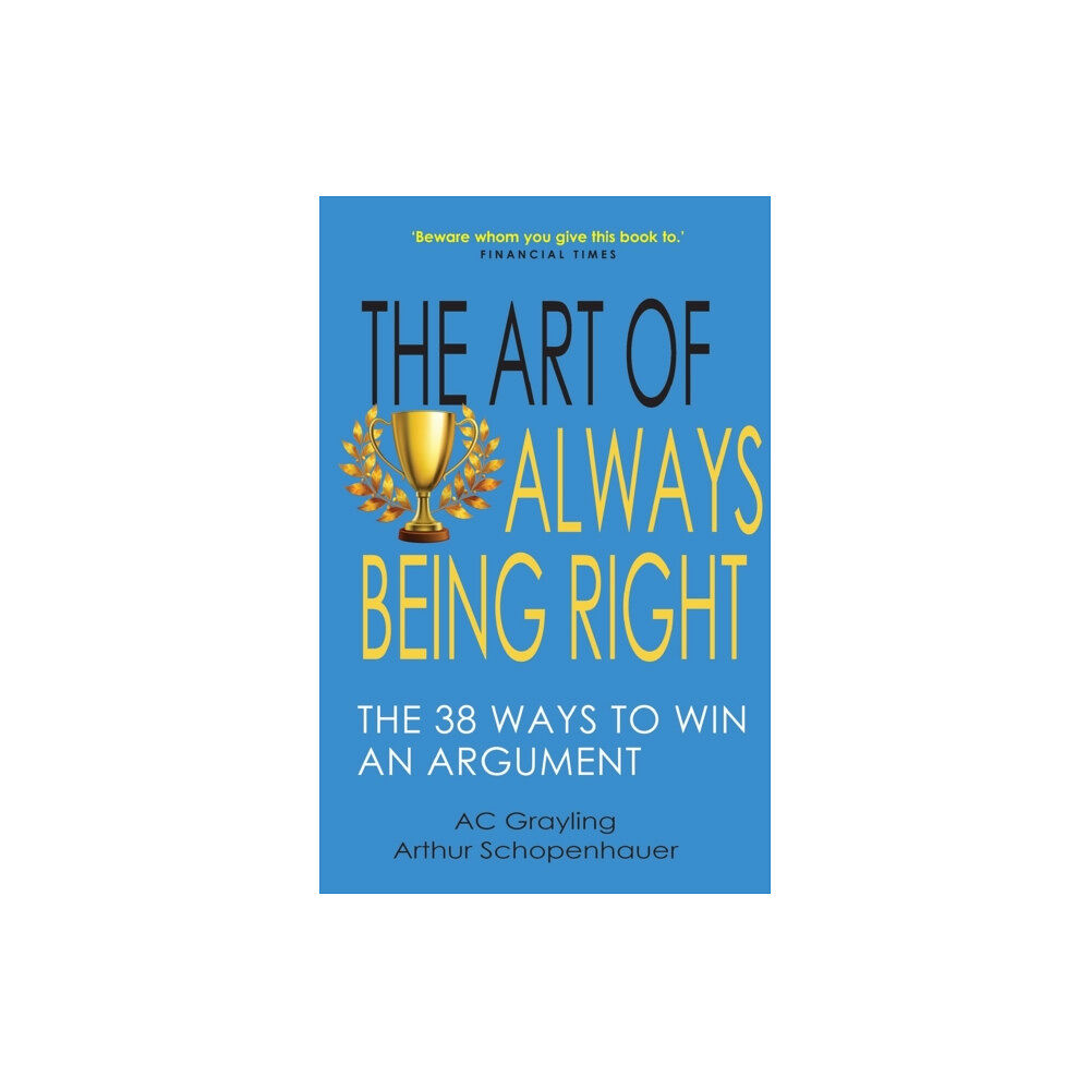 Gibson Square Books Ltd The Art of Always Being Right (häftad, eng)