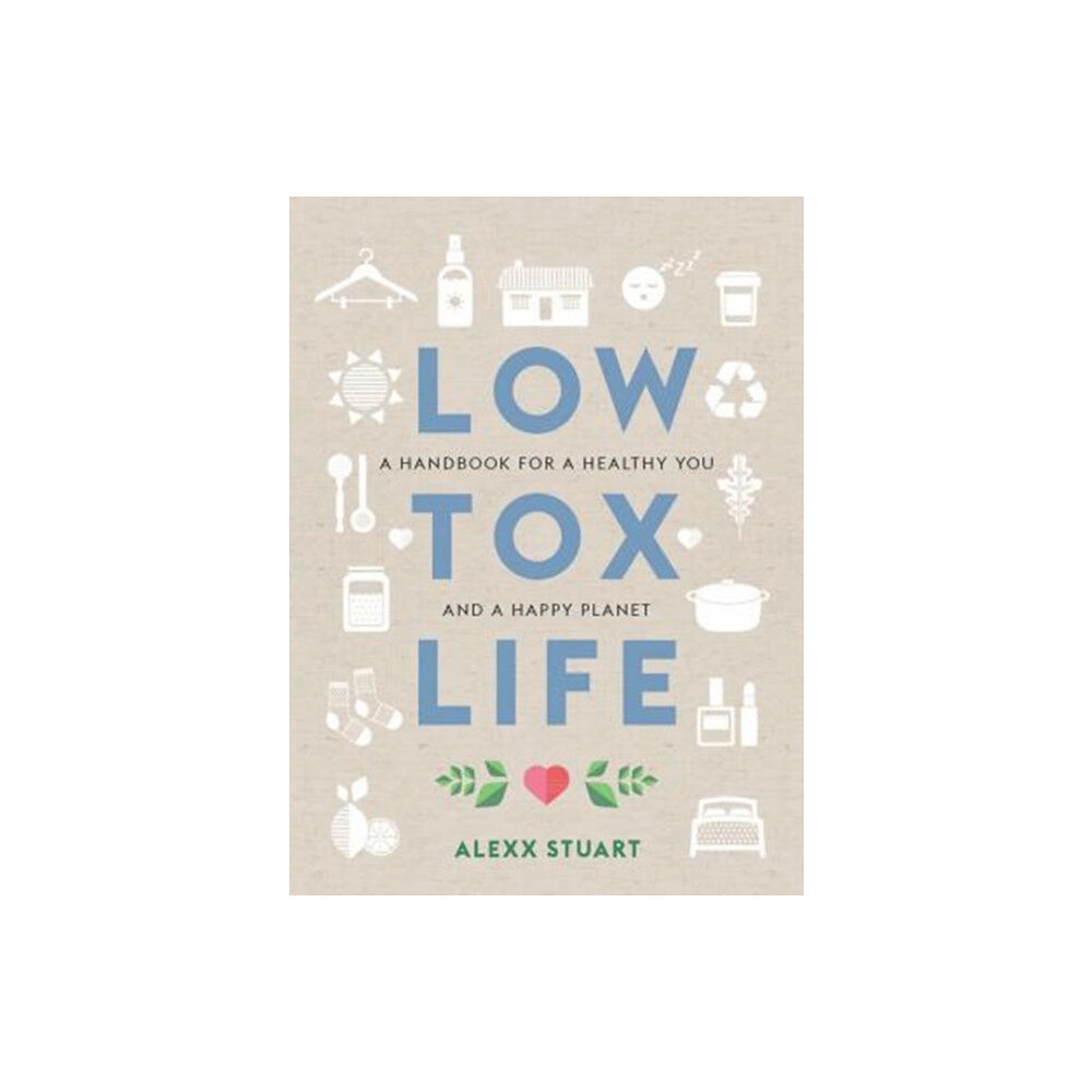 Allen & Unwin Low Tox Life (häftad, eng)