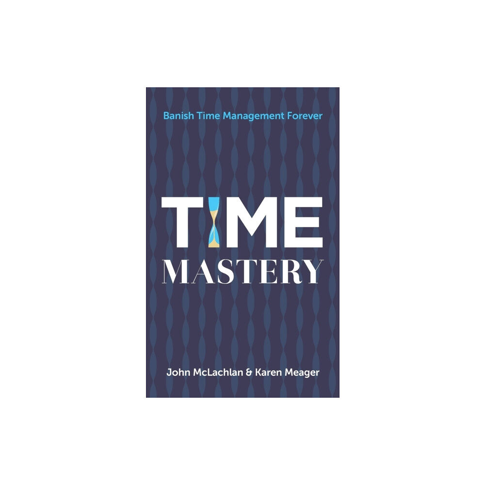 Rethink Press Time Mastery (häftad, eng)