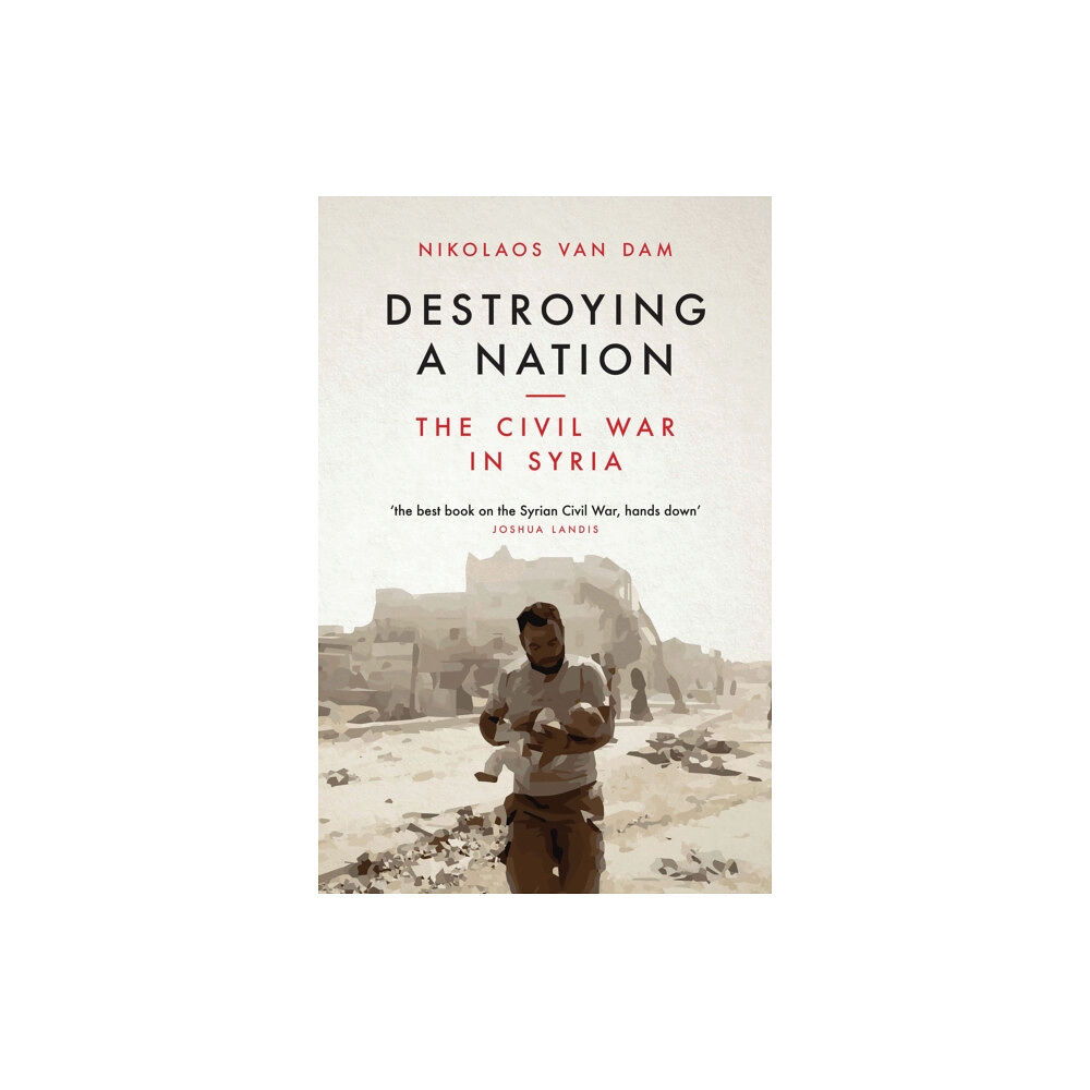 Bloomsbury Publishing PLC Destroying a Nation (häftad, eng)