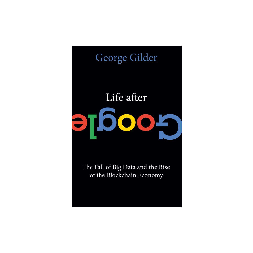 Regnery publishing inc Life After Google (häftad, eng)