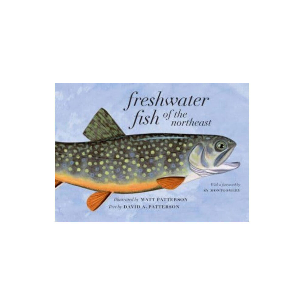 Brandeis University Press Freshwater Fish of the Northeast (häftad, eng)