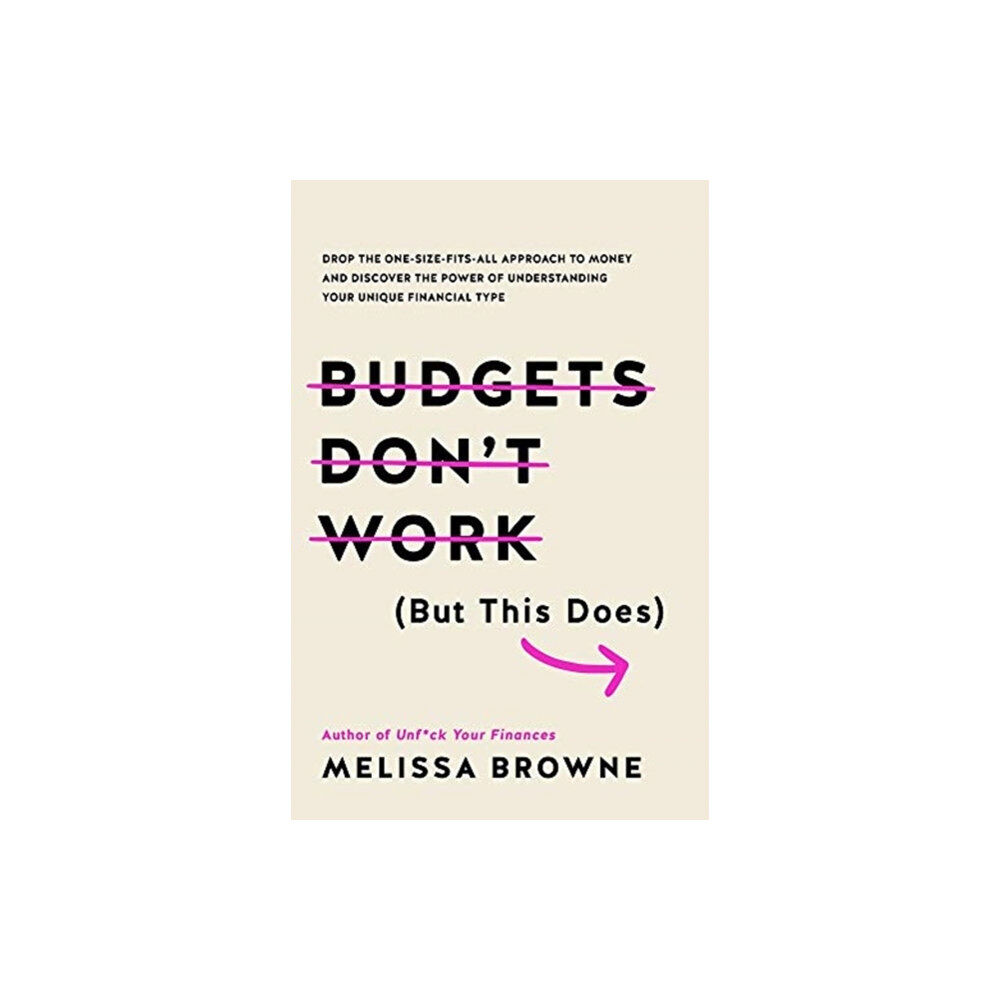 Allen & Unwin Budgets Don't Work (But This Does) (häftad, eng)