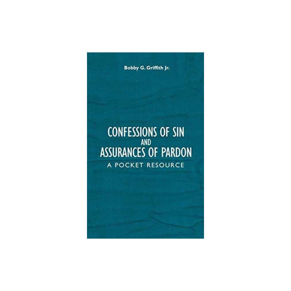 Christian Focus Publications Ltd Confessions of Sin And Assurances of Pardon (inbunden, eng)