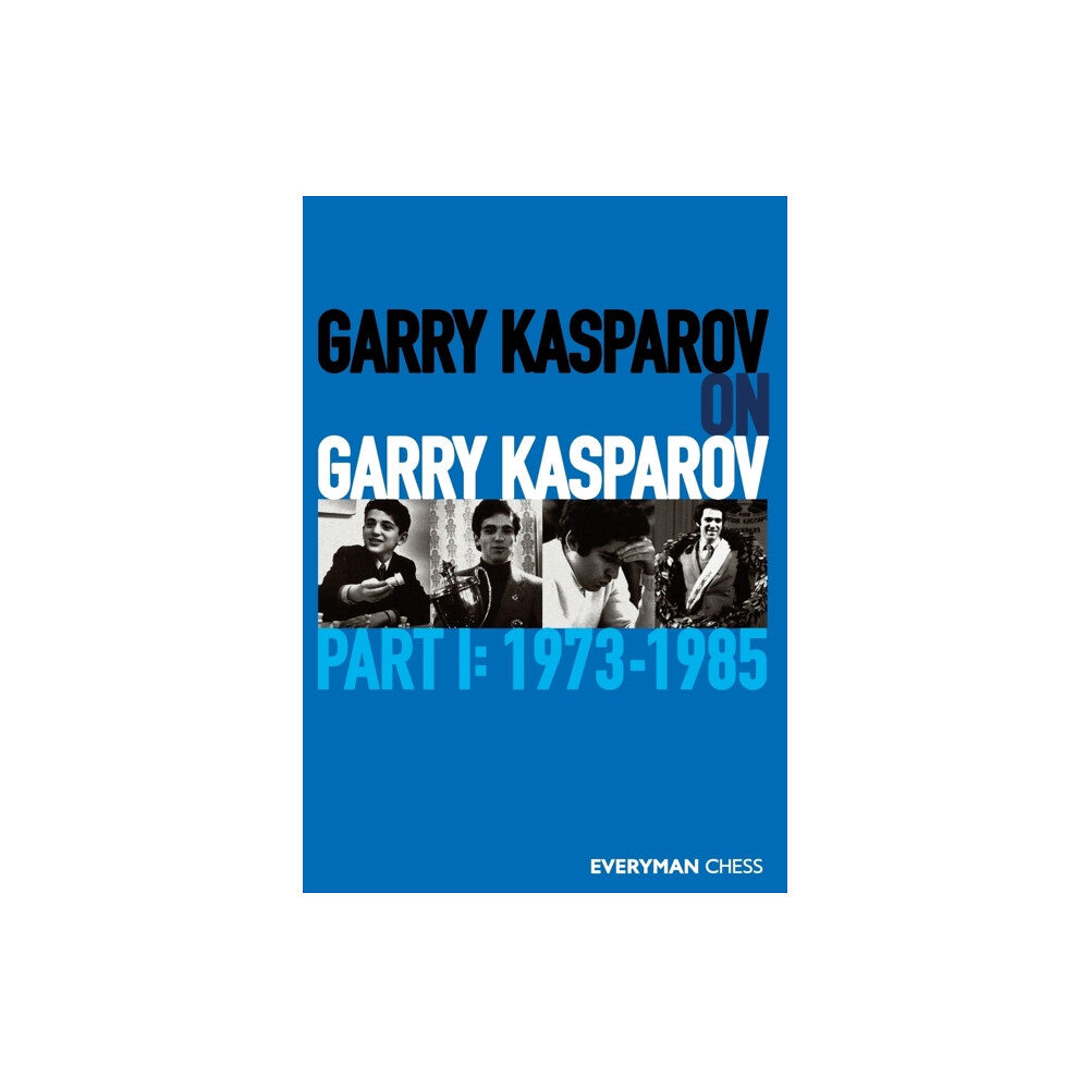 Everyman Chess Garry Kasparov on Garry Kasparov (häftad, eng)