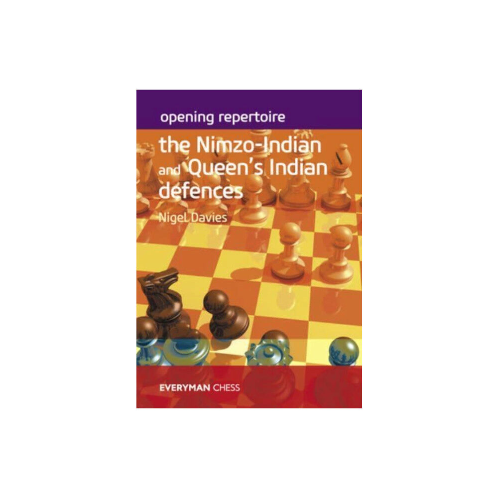 Everyman Chess Opening Repertoire: The Nimzo-Indian and Queen's Indian Defences (häftad, eng)