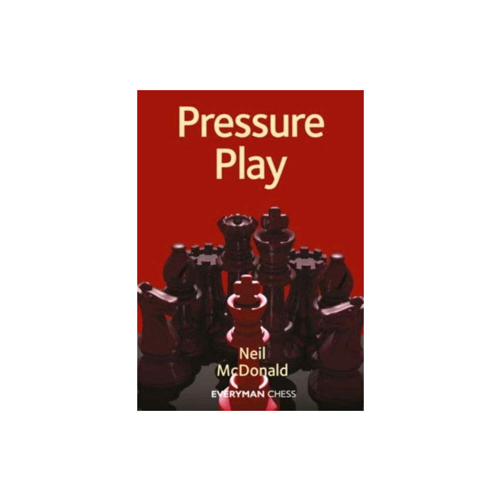 Everyman Chess Pressure Play (häftad, eng)