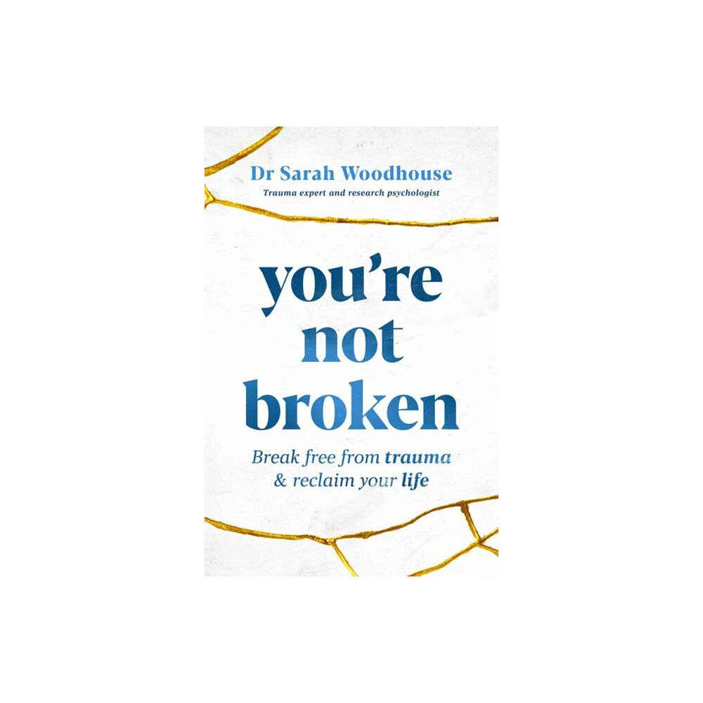 Penguin Random House Australia You're Not Broken (häftad, eng)