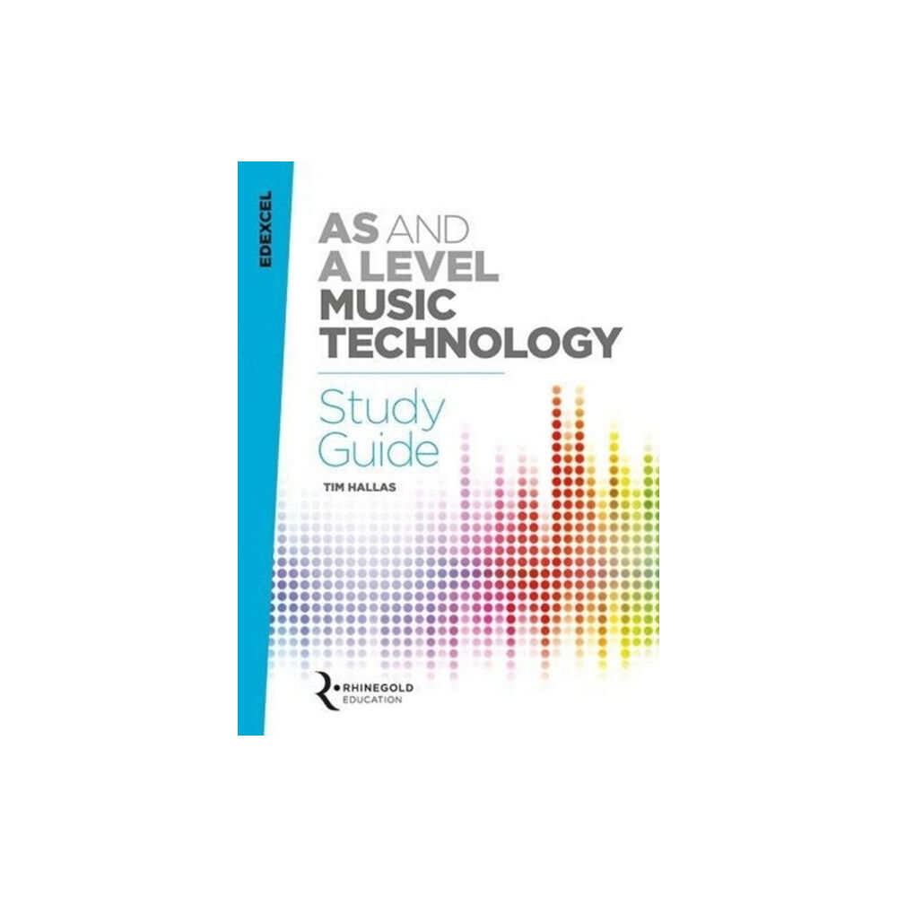 Hal Leonard Europe Limited Edexcel AS and A Level Music Technology Study Guide (häftad, eng)