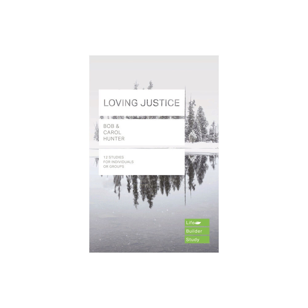 Inter-Varsity Press Loving Justice (Lifebuilder Study Guides) (häftad, eng)