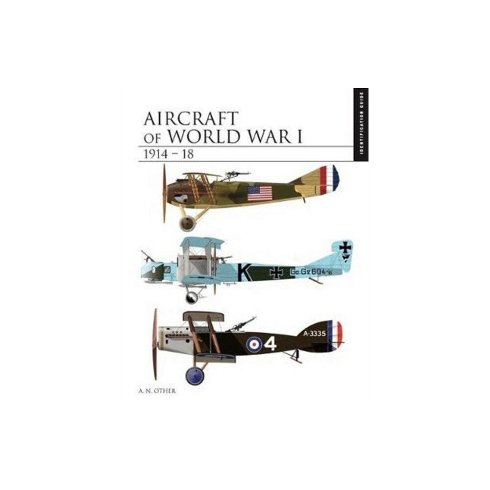 Amber Books Ltd Aircraft of World War I 1914–1918 (inbunden, eng)