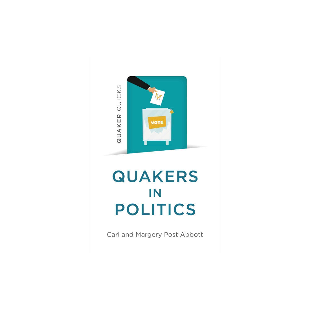 Collective Ink Quaker Quicks - Quakers in Politics (häftad, eng)