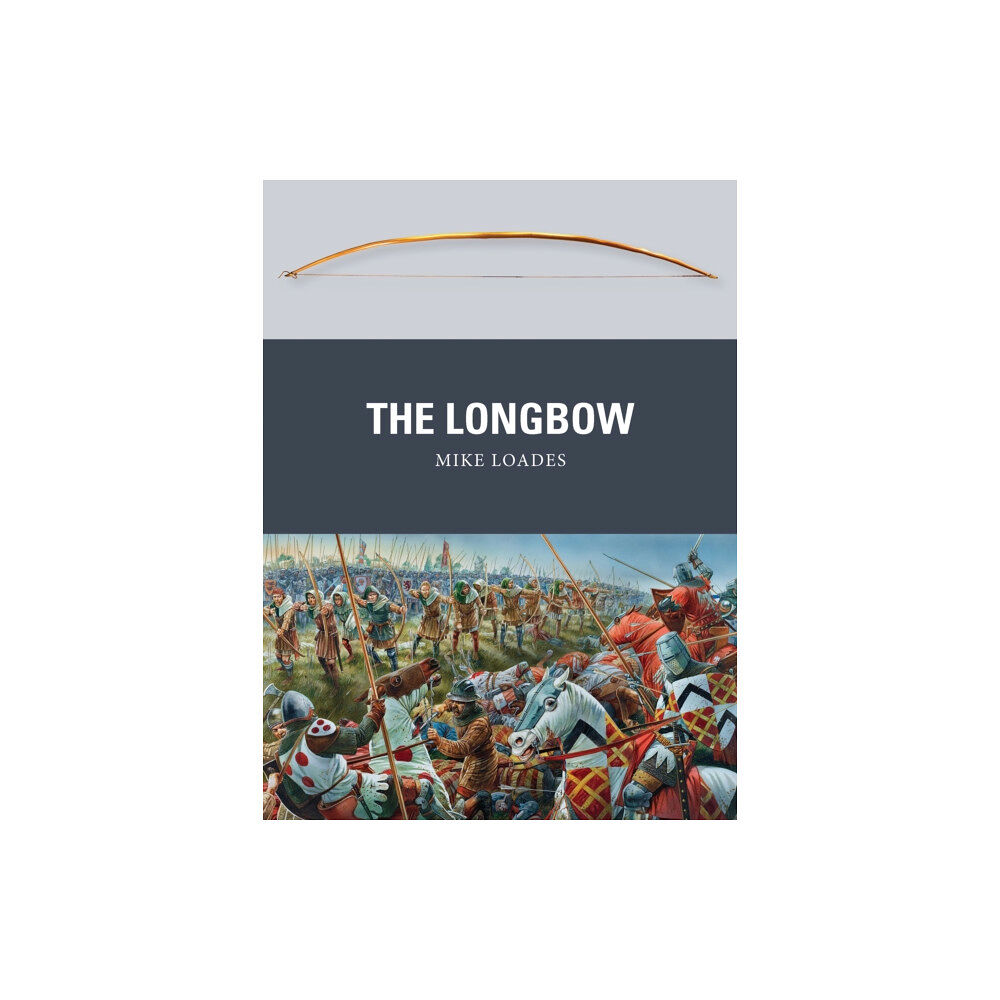 Bloomsbury Publishing PLC The Longbow (häftad, eng)