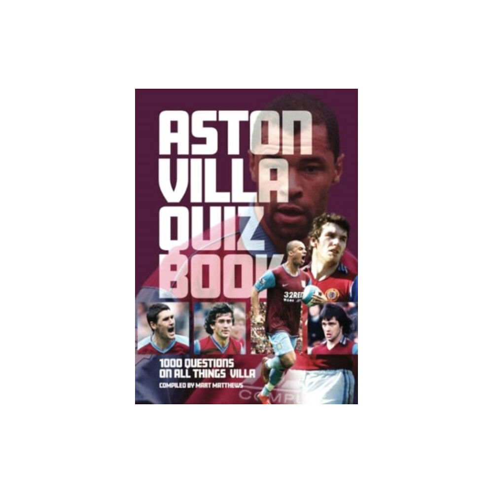 G2 Entertainment Ltd Aston Villa FC Quiz Book (häftad, eng)