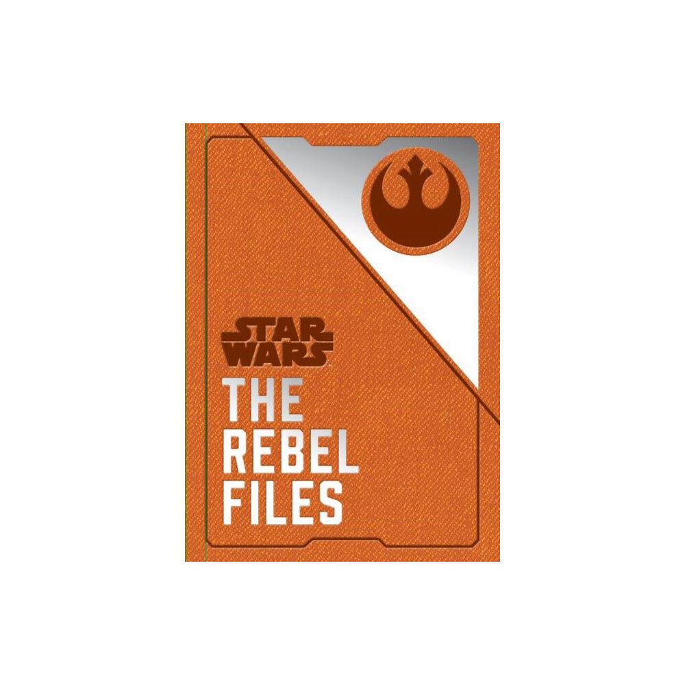 Titan Books Ltd Star Wars - The Rebel Files (inbunden, eng)