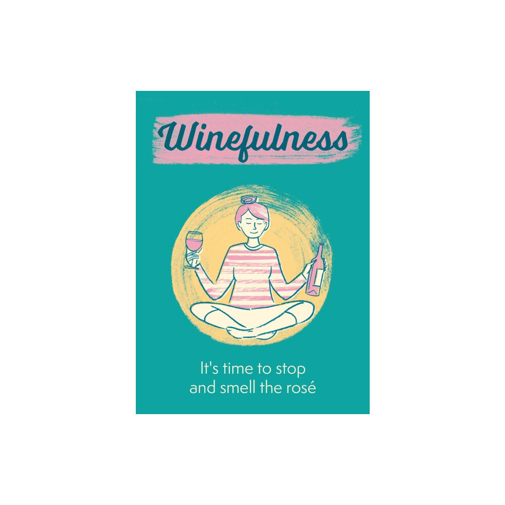 Octopus publishing group Winefulness (inbunden, eng)