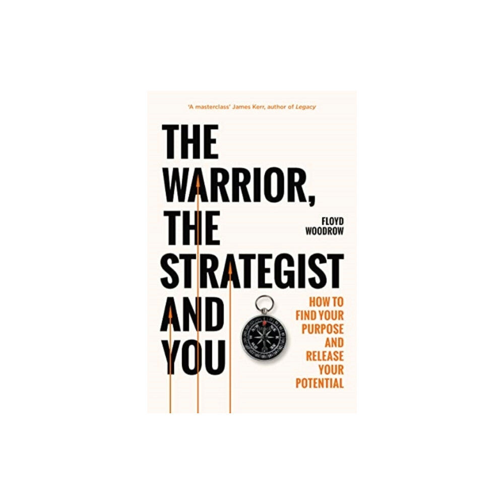 Elliott & Thompson Limited The Warrior, Strategist and You (häftad, eng)