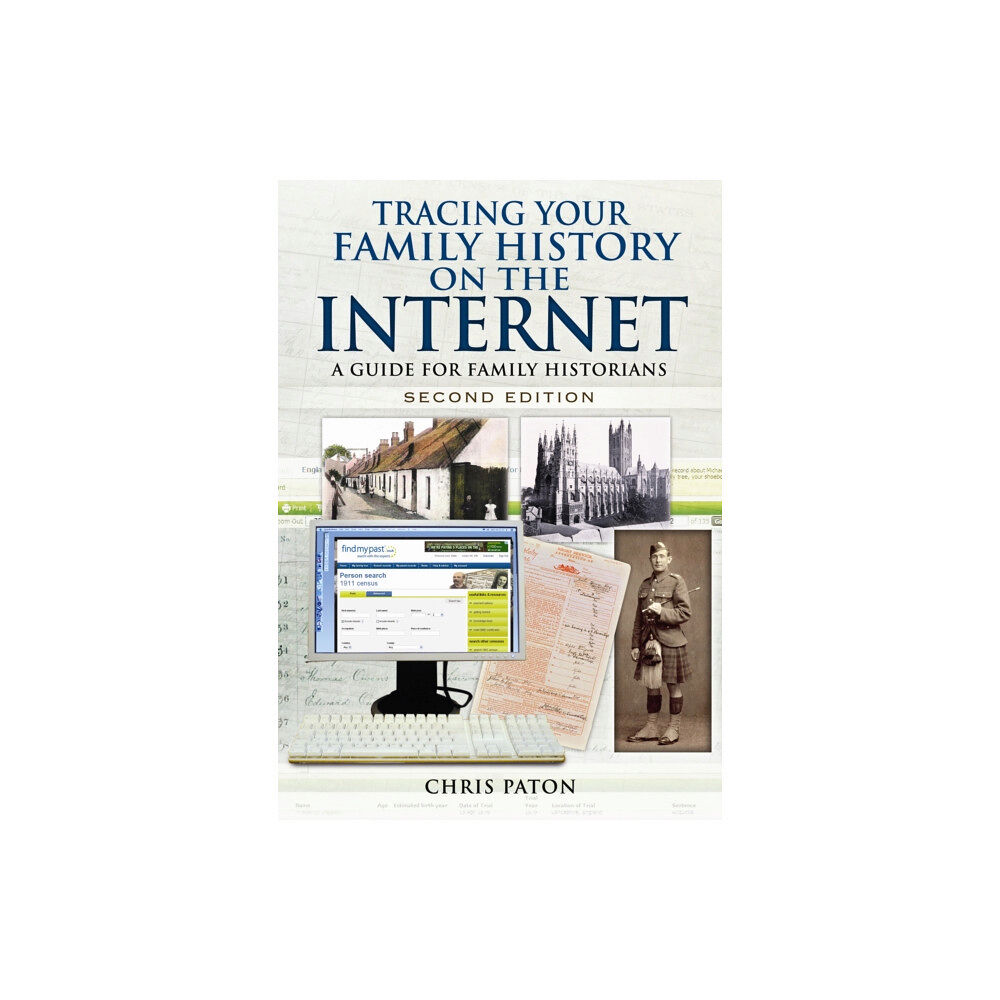 Pen & Sword Books Ltd Tracing Your Family History on the Internet: A Guide for Family Historians (häftad, eng)