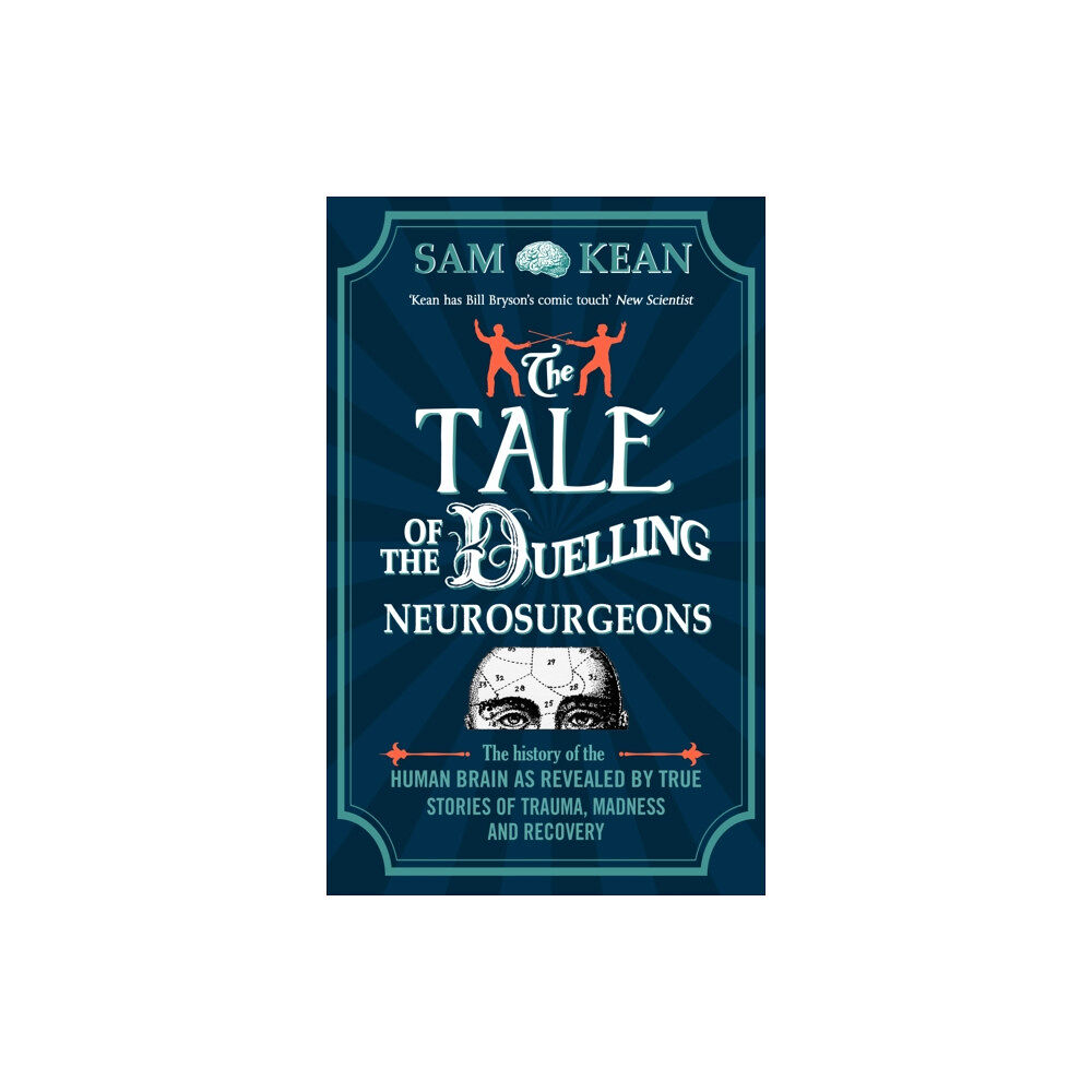 Transworld publishers ltd The Tale of the Duelling Neurosurgeons (häftad, eng)