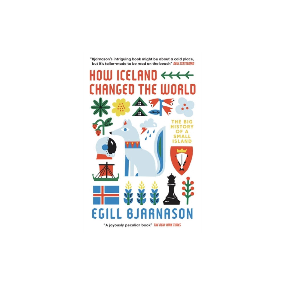 Icon Books How Iceland Changed the World (häftad, eng)