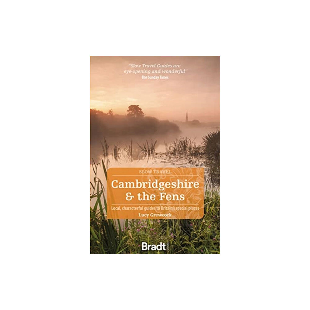 Bradt Travel Guides Cambridgeshire & The Fens (Slow Travel) (häftad, eng)