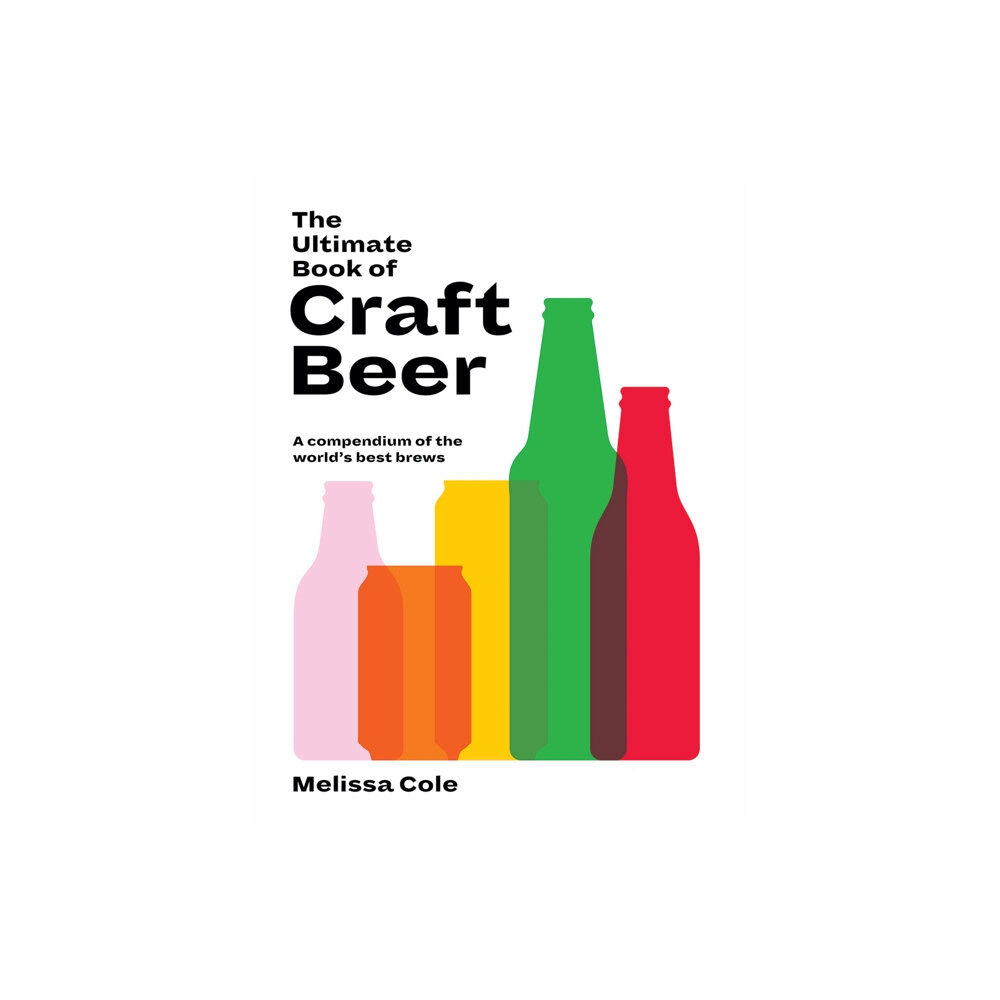 Hardie Grant Books (UK) The Ultimate Book of Craft Beer (inbunden, eng)