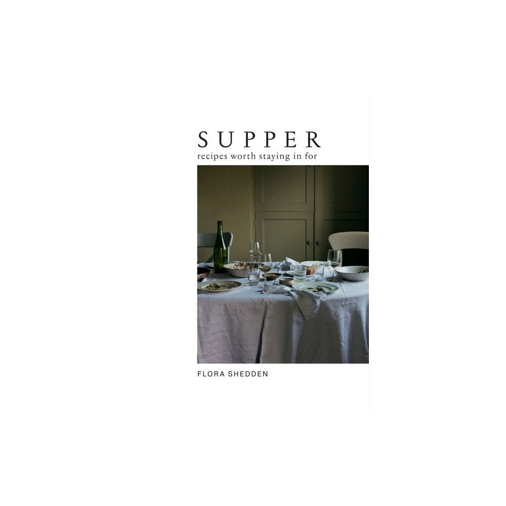 Hardie Grant Books (UK) Supper (inbunden, eng)