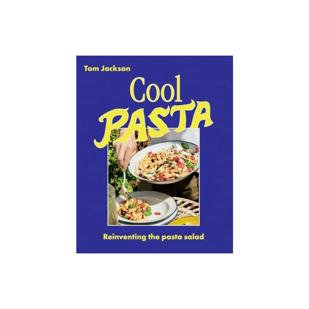 Hardie Grant Books (UK) Cool Pasta (inbunden, eng)