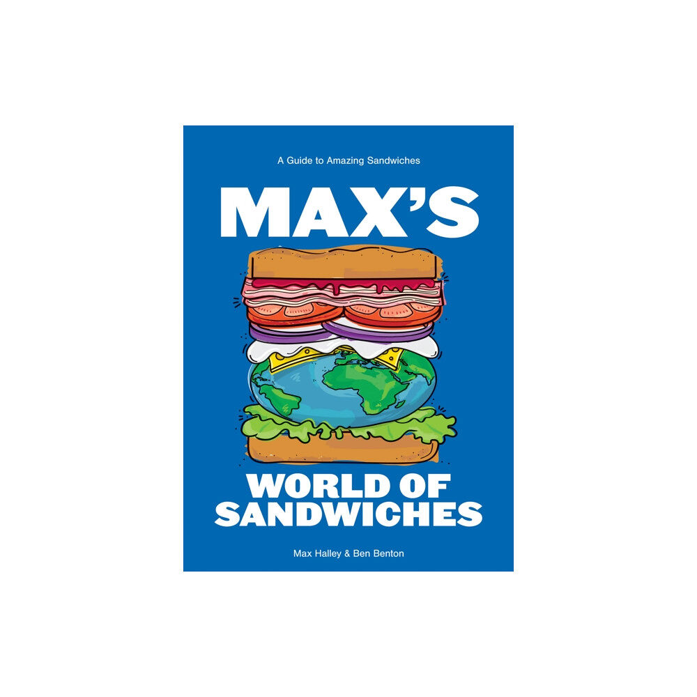 Hardie Grant Books (UK) Max's World of Sandwiches (inbunden, eng)