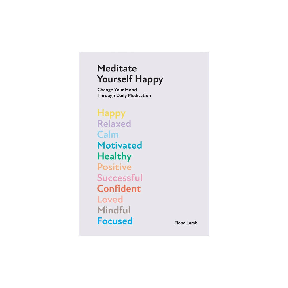 Hardie Grant Books (UK) Meditate Yourself Happy (inbunden, eng)