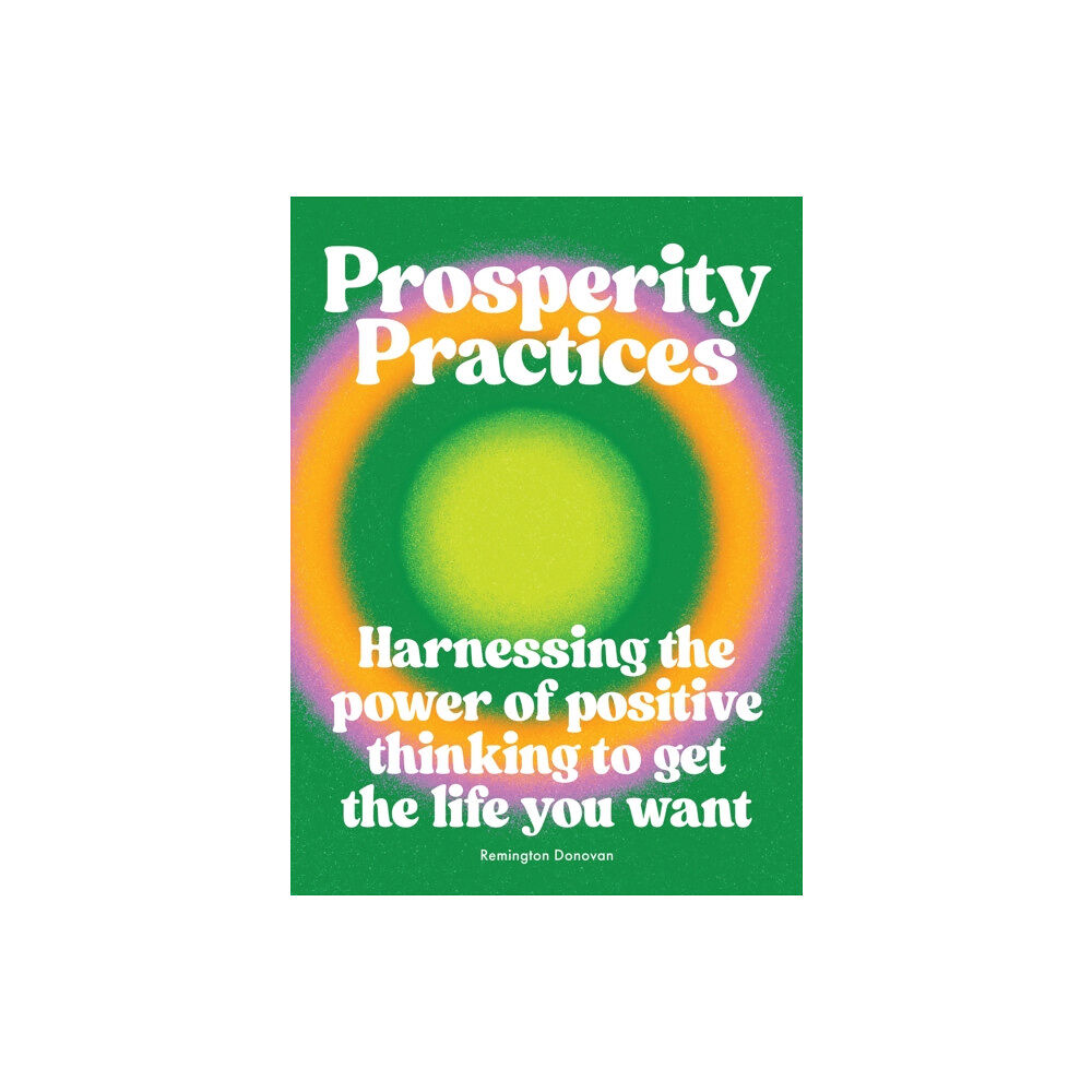 Hardie Grant Books (UK) Prosperity Practices (inbunden, eng)