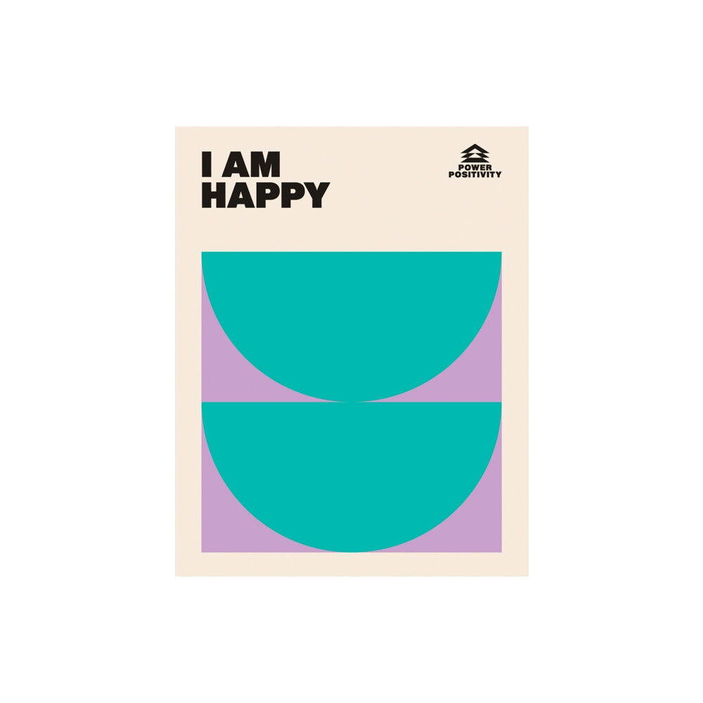 Hardie Grant Books (UK) I AM HAPPY (inbunden, eng)