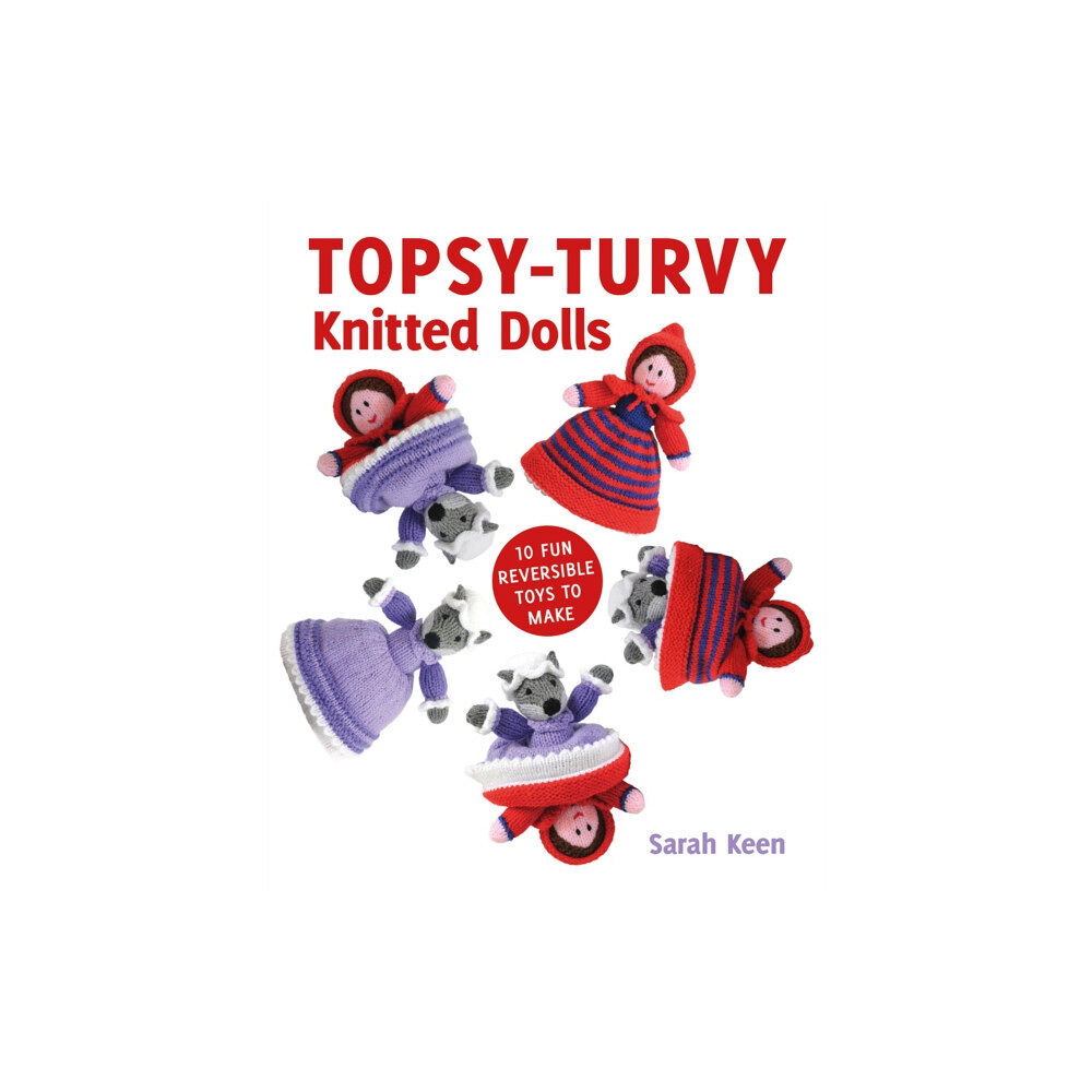 GMC Publications Topsy–Turvy Knitted Dolls (häftad, eng)