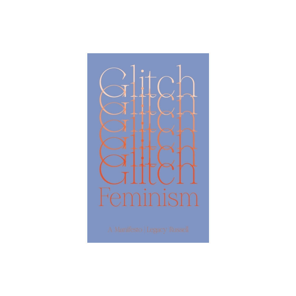 Verso Books Glitch Feminism (häftad, eng)