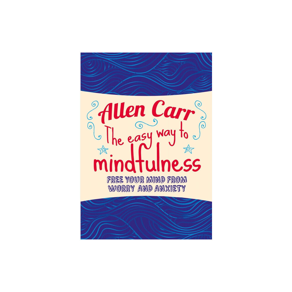 Arcturus publishing ltd The Easy Way to Mindfulness (häftad, eng)