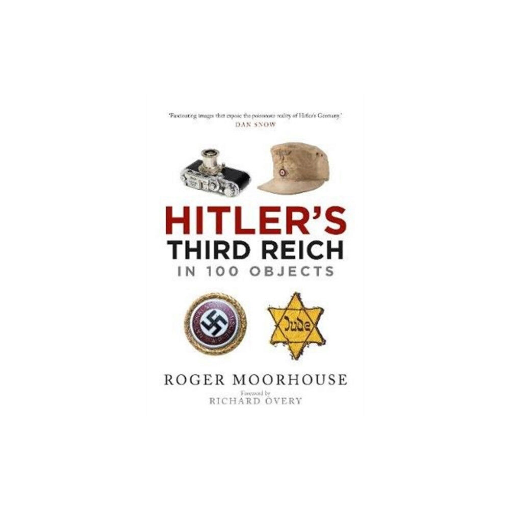 Greenhill Books Hitler's Third Reich in 100 Objects (häftad, eng)