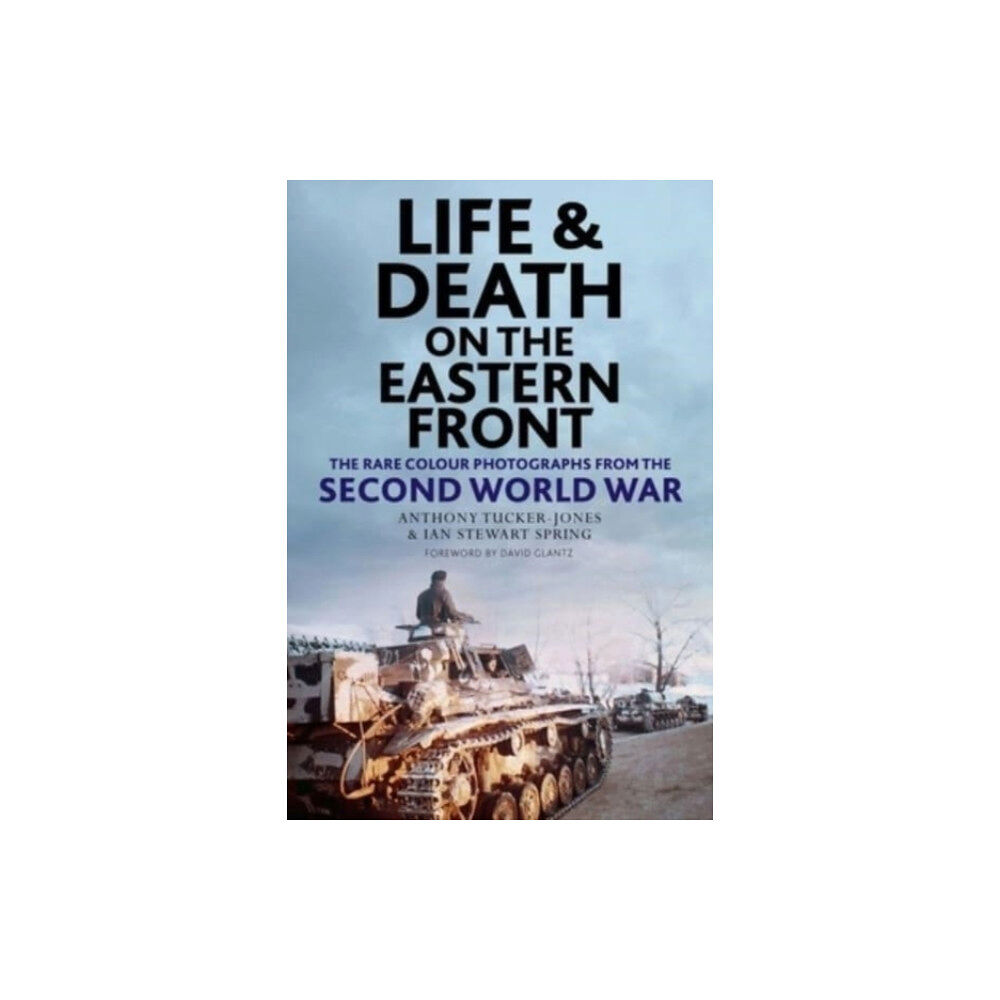 Greenhill Books Life and Death on the Eastern Front (inbunden, eng)